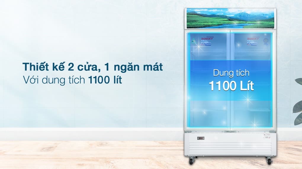 Dung tích cực lớn 1100 lít phục vụ mọi nhu cầu bảo quản, trưng bày