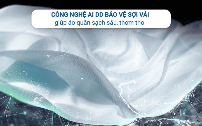 Công nghệ AI DD giặt quần áo sạch sâu, ngát hương thơm Công nghệ AI DD giặt quần áo sạch sâu, ngát hương thơm