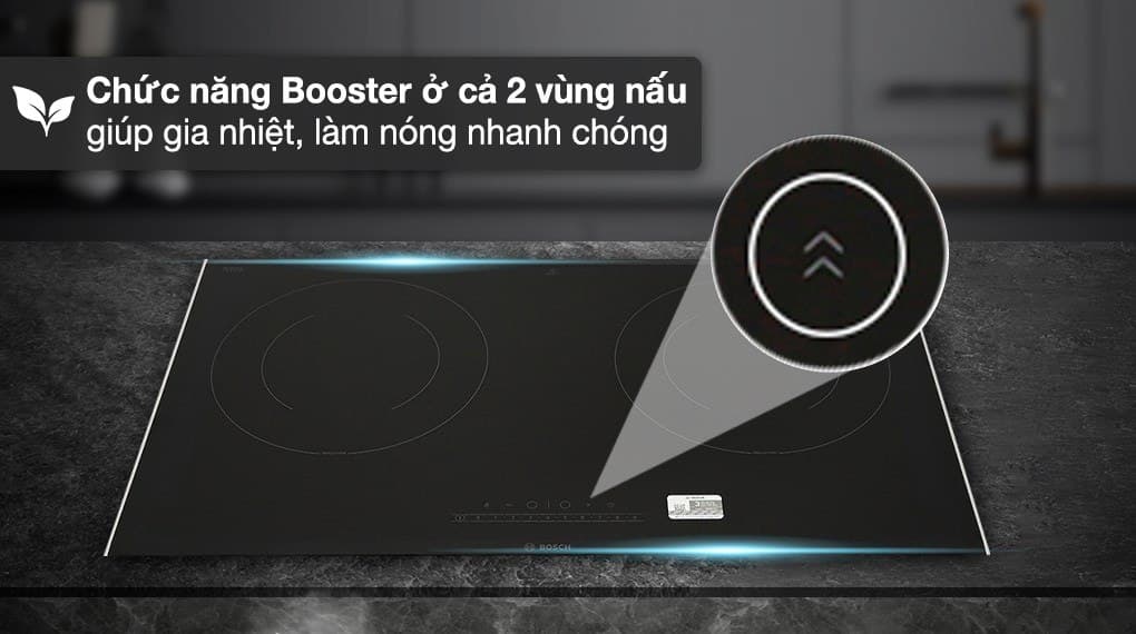 Chức năng gia nhiệt nhanh Booster nấu nướng nhanh chóng, tiện lợi hơn