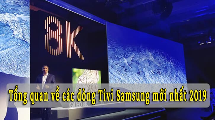 1104-tong-quan-ve-cac-dong-tivi-samsung-moi-nhat-2019 Tổng quan về các dòng tivi Samsung mới nhất 2019