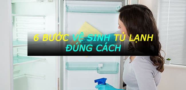 2705 buoc ve sinh tu lanh dung cach tai nha