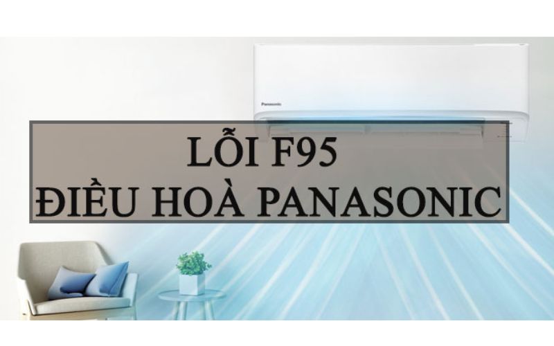 loi-f95-dieu-hoa-panasonic-inverter-hinh_1_ loi f95 dieu hoa panasonic inverter hinh 1