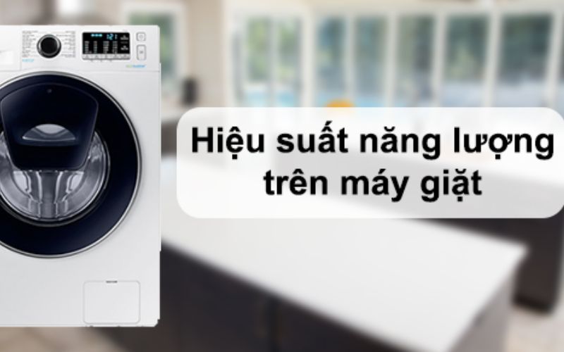 Xem nhãn năng lượng để đánh giá mức tiêu thụ điện của máy