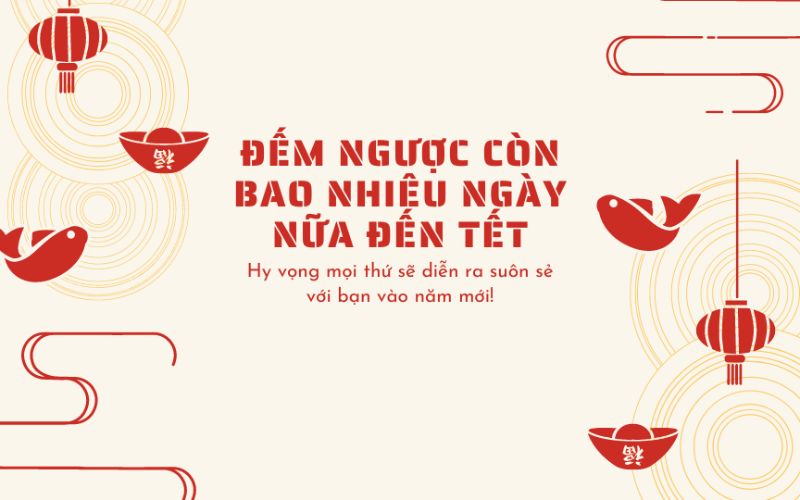 Còn 56 ngày nữa là đến Tết Dương Lịch 2025 Còn 56 ngày nữa là đến Tết Dương Lịch 2025