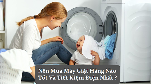 nen mua may giat hang nao goi y nhung hang may giat tot va tiet kiem dien nhat 1606148307